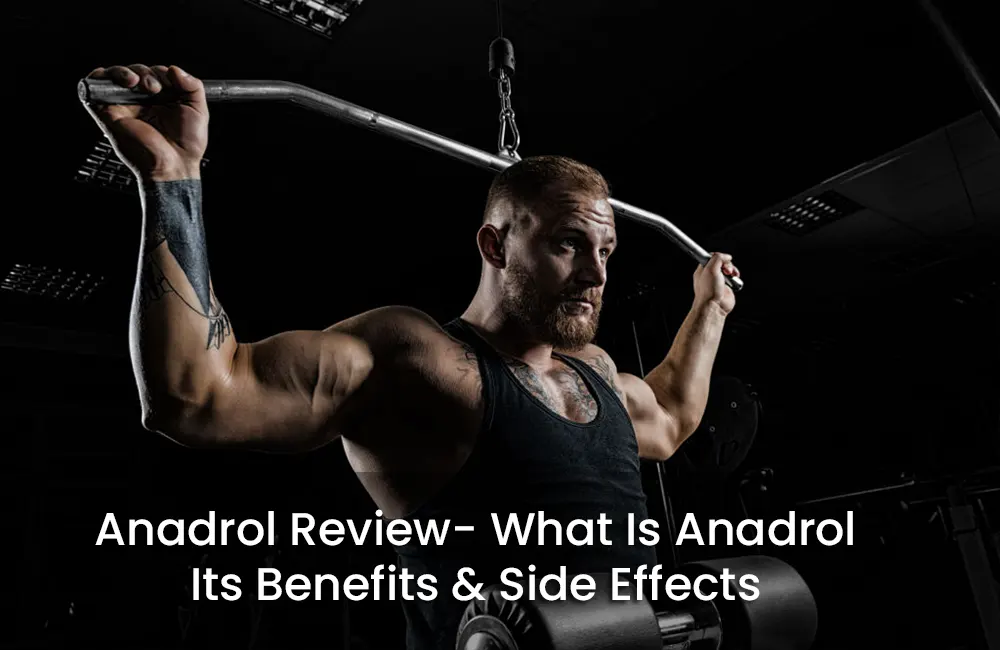 What Is Anadrol