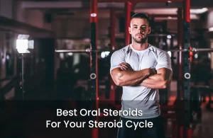 Best Oral Steroids