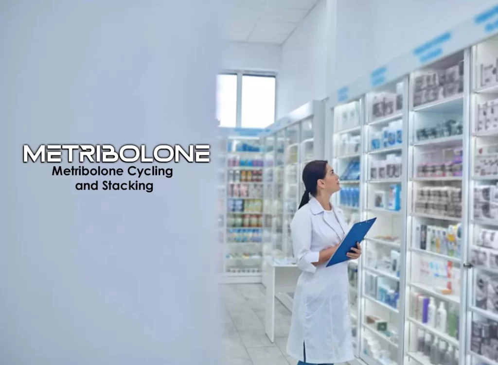 Metribolone cycling and stacking