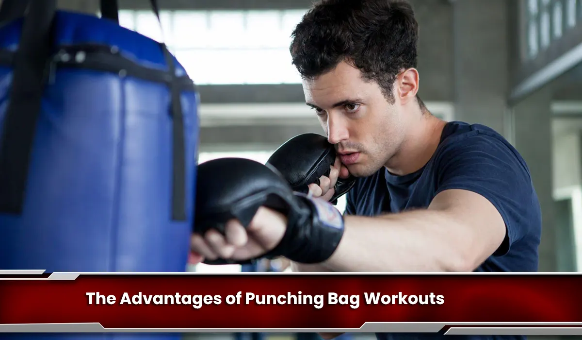 The Advantages of Punching Bag Workouts